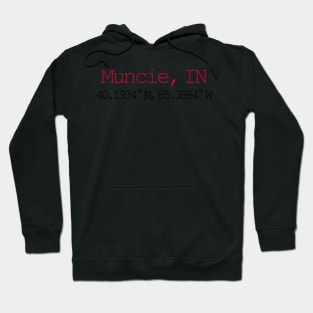 Muncie, IN coordinates Hoodie